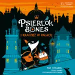 Psierlok Bones i kradzież w pałacu — okładka audiobooka