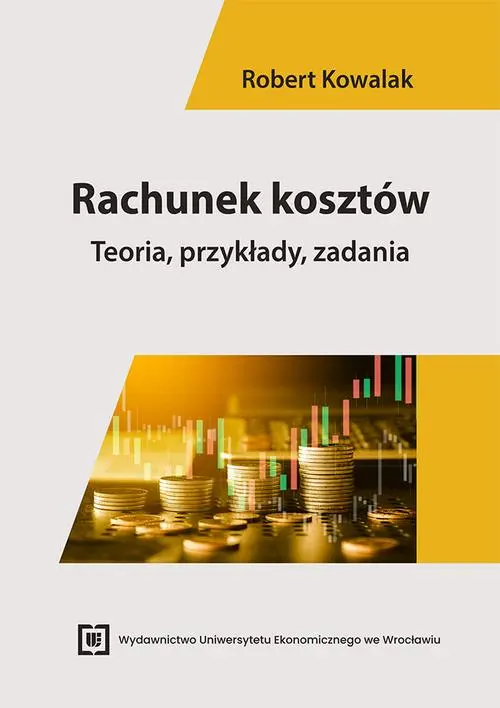 Rachunek kosztów. Teoria, przykłady, zadania — okładka e-booka