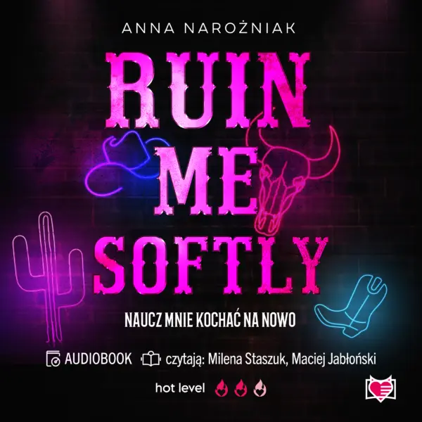 Ruin Me Softly. Naucz mnie kochać na nowo — okładka audiobooka
