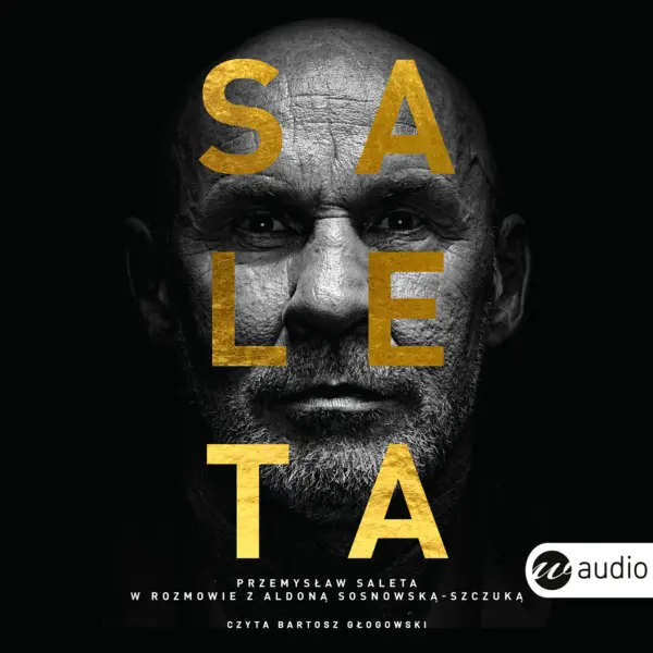 Saleta. Przemysław Saleta w rozmowie z Aldoną Sosnowską-Szczuką — okładka audiobooka