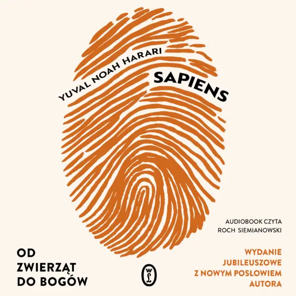 Sapiens. Od zwierząt do bogów. Wydanie jubileuszowe — okładka audiobooka