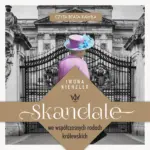Skandale we współczesnych rodach królewskich — okładka audiobooka