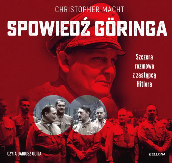 Spowiedź Göringa. Szczera rozmowa z zastępcą Hitlera — okładka audiobooka