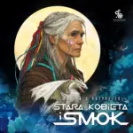 Stara kobieta i smok — okładka audiobooka