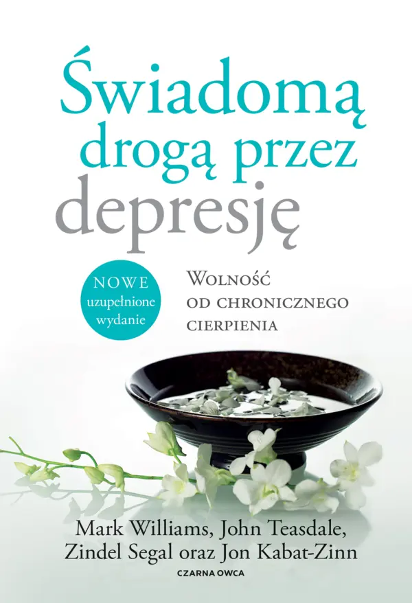 Świadomą drogą przez depresję. Wolność od chronicznego cierpienia — okładka e-booka