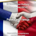 Świadomość Kultury Biznesowej (BCA) Polska vs. Francja. Praktyczny przewodnik po współpracy międzykulturowej — okładka e-booka