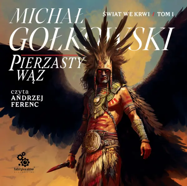 Świat we krwi (#1). Pierzasty Wąż — okładka audiobooka
