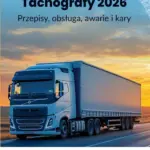 Tachografy 2026 – przepisy, obsługa, awarie i kary — okładka e-booka