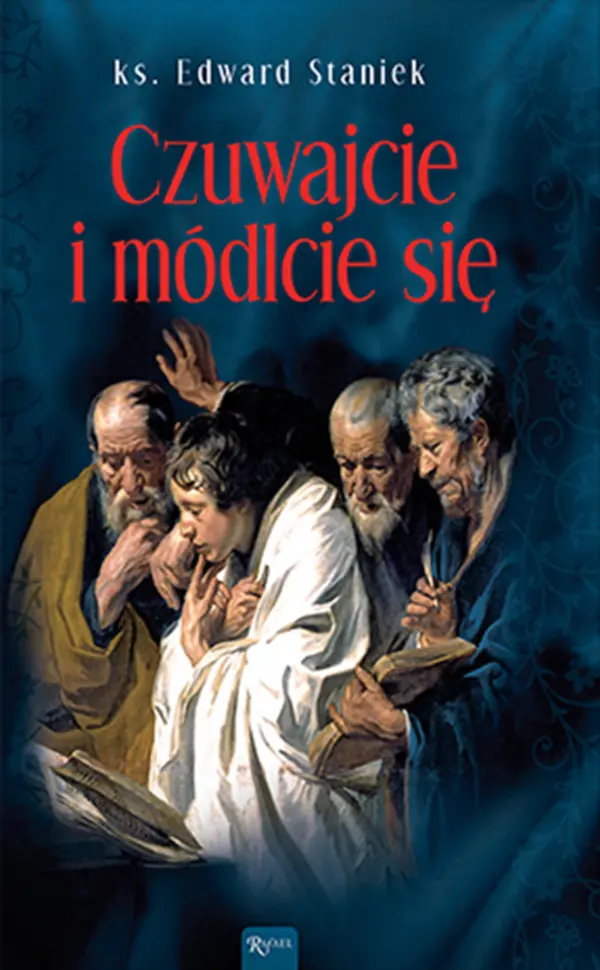 Tajemnice Ewangelii (Tom 4). Czuwajcie i módlcie się — okładka audiobooka