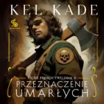 Tajne proroctwo (#2). Przeznaczenie umarłych — okładka audiobooka