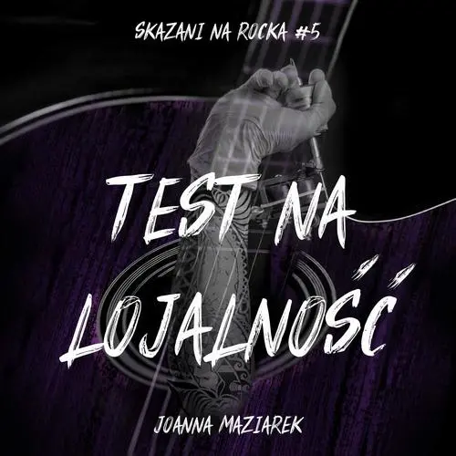 Test na lojalność. Skazani na rocka #5 — okładka audiobooka