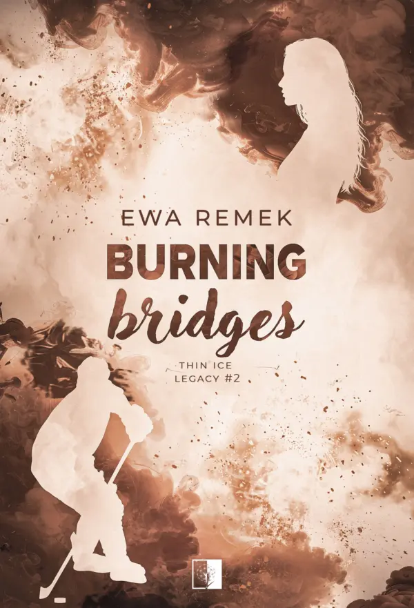 Thin Ice Legacy (#2). Burning Bridges — okładka e-booka