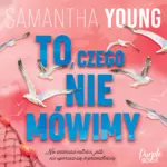 To, czego nie mówimy — okładka audiobooka