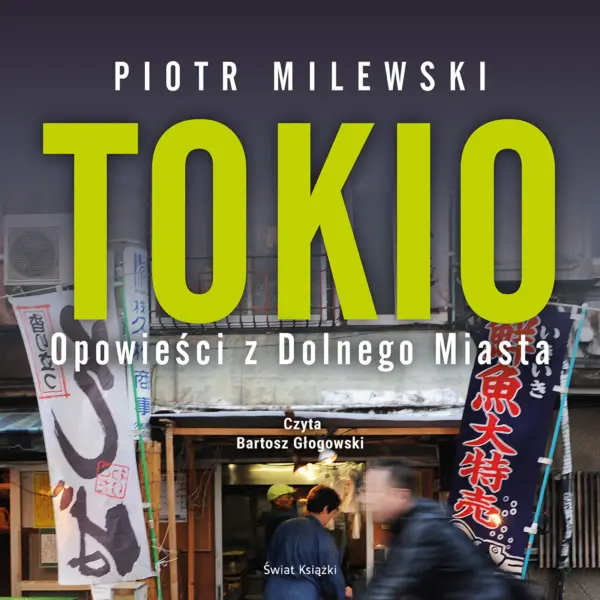 Tokio. Opowieści z Dolnego Miasta — okładka audiobooka