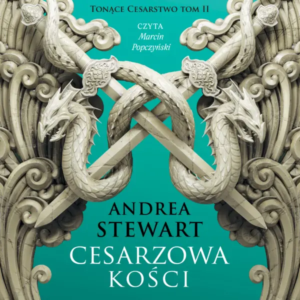 Tonące cesarstwo (#2). Cesarzowa kości — okładka audiobooka