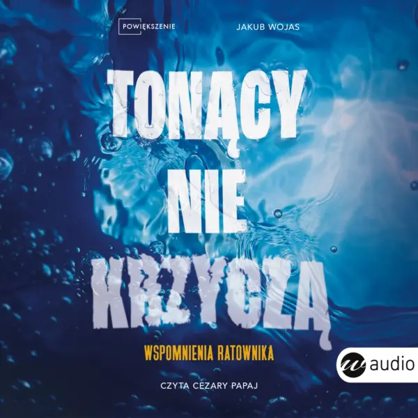 Tonący nie krzyczą. Wspomnienia ratownika — okładka audiobooka