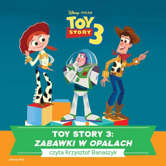 Toy Story 3. ZABAWKI W OPAŁACH — okładka audiobooka
