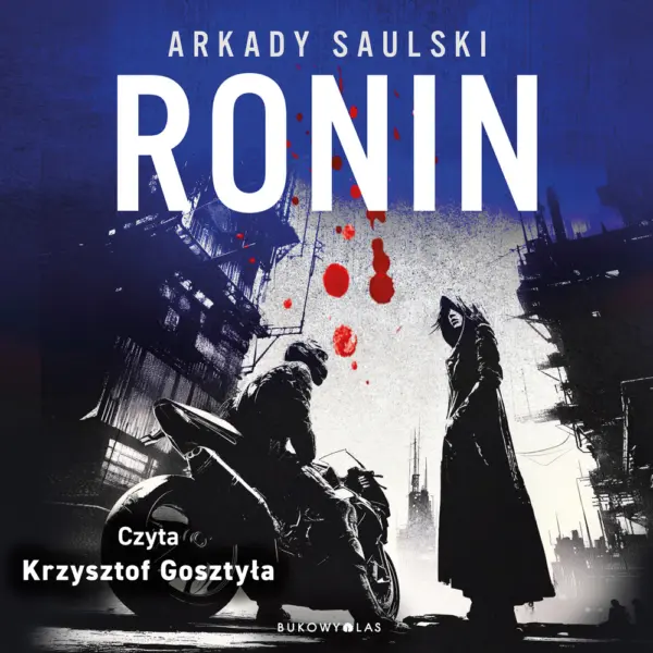 Trylogia z Karolem Hotaro. Ronin. Trylogia z Karolem Hotaro — okładka audiobooka