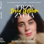 Trzy życia Ireny Gelblum — okładka audiobooka