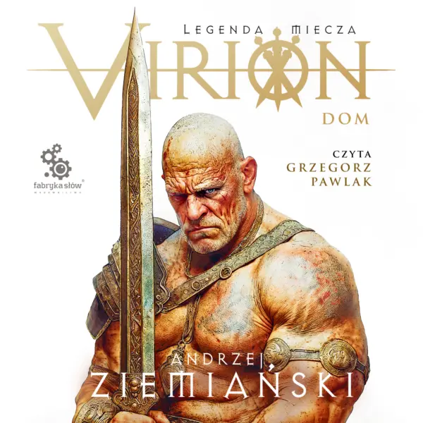 Virion. Legenda miecza. Tom 3. Dom — okładka audiobooka