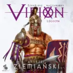 Virion. Tom 3. Legion (Szermierz Natchniony) — okładka audiobooka