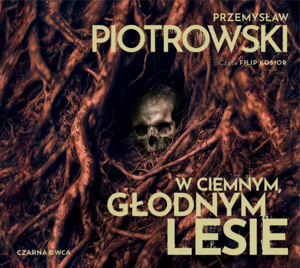W ciemnym, głodnym lesie — okładka audiobooka
