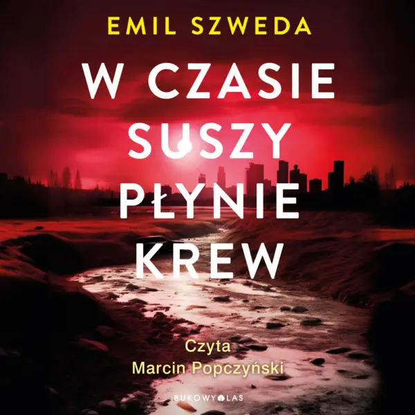 W czasie suszy płynie krew — okładka audiobooka