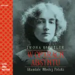 W oparach absyntu. Skandale Młodej Polski — okładka audiobooka