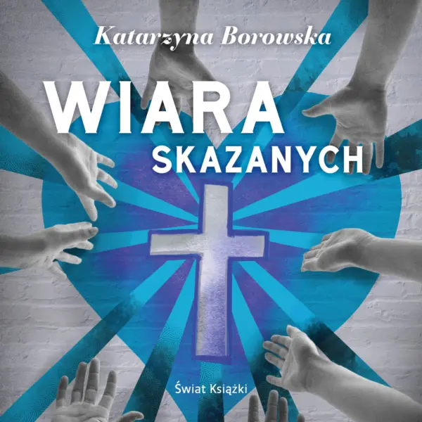 Wiara skazanych — okładka audiobooka