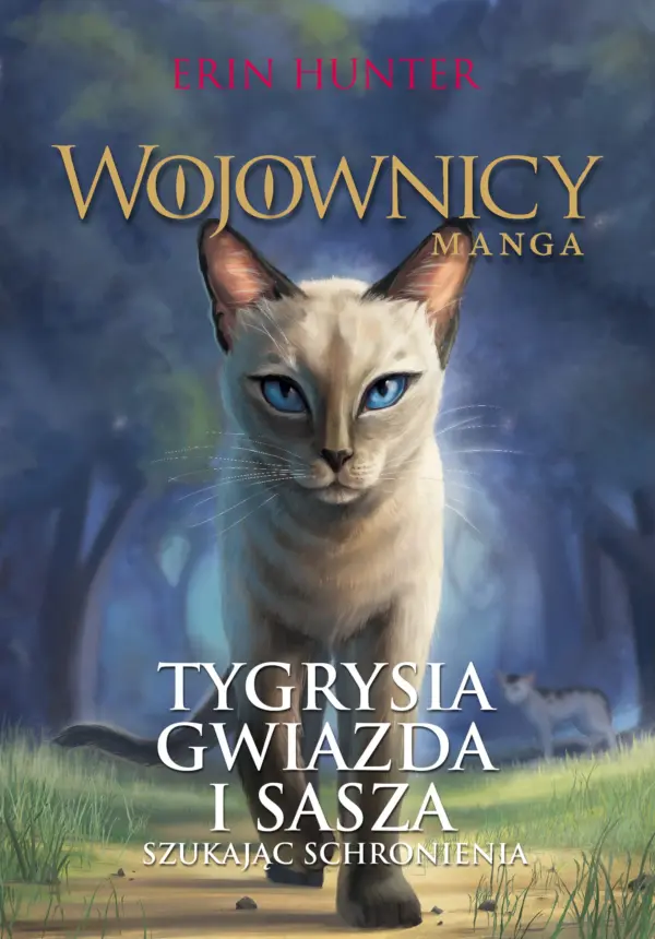Wojownicy. Manga (Tom 3). Tygrysia Gwiazda i Sasza. Szukając schronienia — okładka e-booka