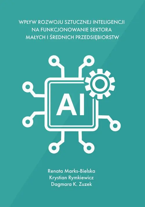 Wpływ rozwoju sztucznej inteligencji na funkcjonowanie sektora małych i średnich przedsiębiorstw — okładka e-booka