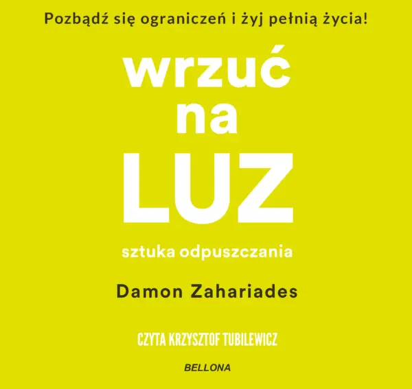 Wrzuć na luz. Sztuka odpuszczania — okładka audiobooka