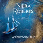 Wzburzone fale. Saga rodu Quinnów. Tom 1 — okładka audiobooka