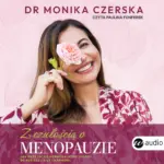 Z czułością o menopauzie. Jak przejść od hormonalnego chaosu do kobiecej siły i harmonii — okładka audiobooka