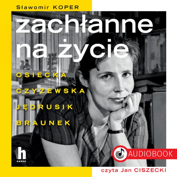 Zachłanne na życie. Zachłanne na życie — okładka audiobooka