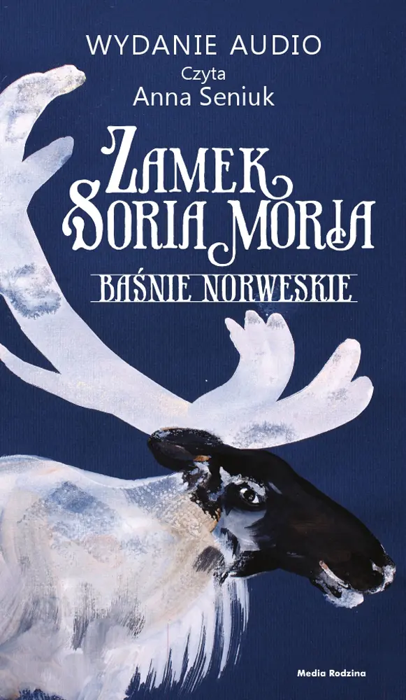 Zamek Soria Moria cz. 2. Baśnie norweskie — okładka audiobooka