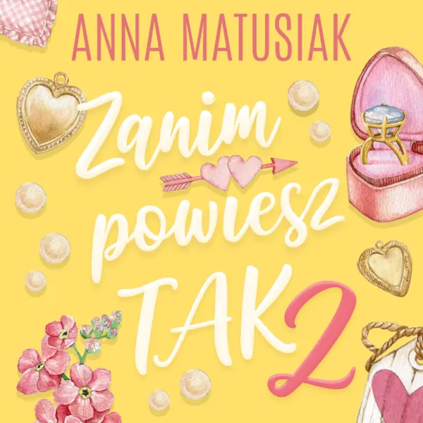 Zanim powiesz TAK 2 — okładka audiobooka