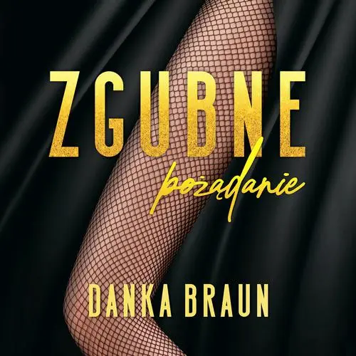Zgubne pożądanie — okładka audiobooka