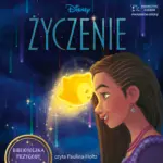 Życzenie. Biblioteczka Przygody. Disney — okładka audiobooka