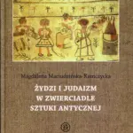 Żydzi i judaizm w zwierciadle sztuki antycznej — okładka e-booka