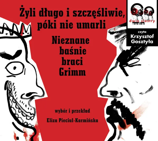Żyli długo i szczęśliwie, póki nie umarli. Nieznane baśnie braci Grimm — okładka audiobooka